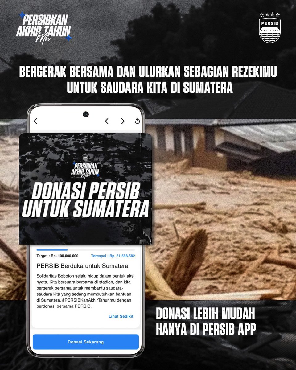 #PERSIBKanAkhirTahunmu dengan berdonasi #PERSIB untuk Sumatera masih terus berjalan.
Yuk, ikut berdonasi sekarang melalui PERSIB App📲

Setiap kontribusimu sangat berarti bagi saudara-saudara kita yang terdampak banjir dan longsor.

#WeArePERSIB #DonasiPERSIBUntukSumatera