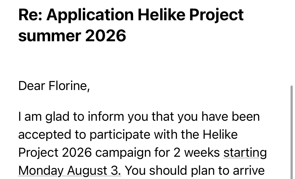 I HAVE BEEN ACCEPTED TO THE DIG IN GREECE. I'M GOING BACK TO GREECE IN AUGUST.