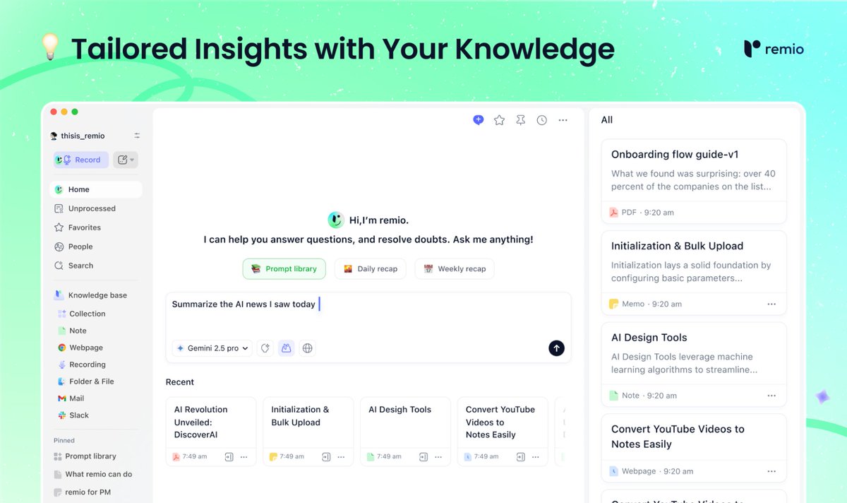 Ronycoder's tweet image. 💡 1. Tailored Insights with Your Knowledge

Stop getting generic, one-size-fits-all responses. 

Ask remio provides uniquely accurate insights by combining world knowledge with your personal context, your notes, files, meetings, and so on. 

Your AI, grounded in your work,…