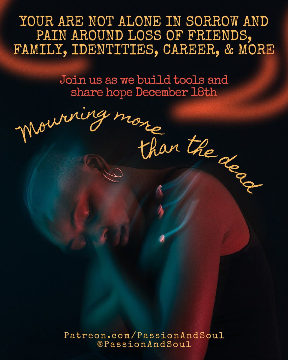 PassionAndSoul's tweet image. Patreon 12/18 Mourning More Than The Dead

patreon.com/PassionAndSoul

6-8 PST 9-11 MST

Loss isn't just those who passed away; mourning hits relationships, gender, jobs, body capacity. Let's share skills for these things

#PassionAndSoul #Mourning #Sexuality #Spirituality #Identity