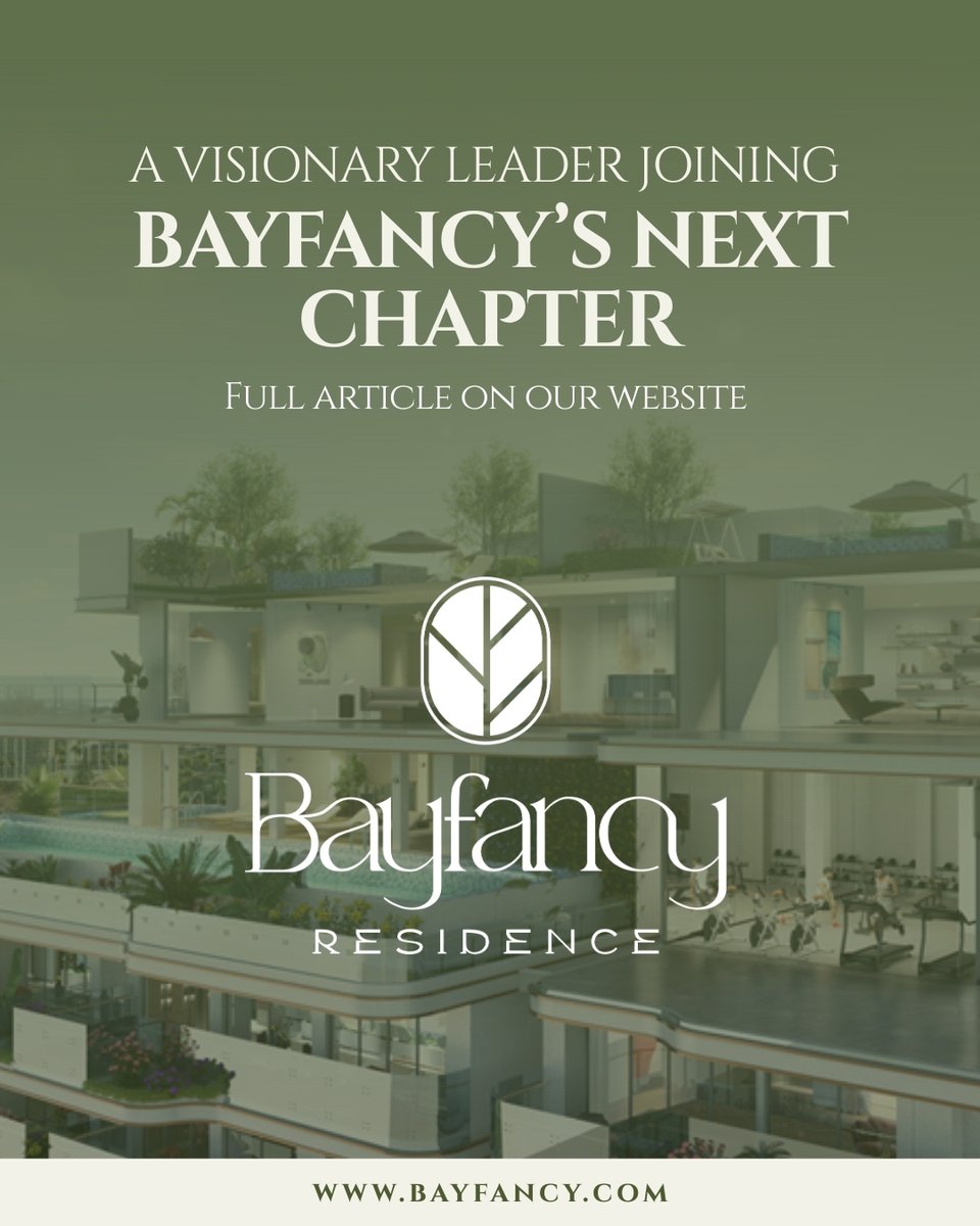 A visionary leader joining Bayfancy’s next chapter.
Strong leadership and long-term vision continue to shape the future of Bayfancy Residence.

Read the full article:
bayfancy.com/news/41/bayfan…