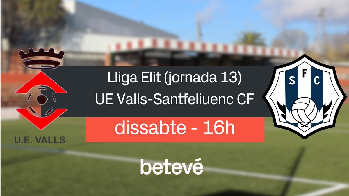 🔴 Futbol a <a href="/beteve/">betevé</a> 

⚽️ <a href="/UEValls/">Unió Esportiva Valls</a> - <a href="/SantfeliuencFC/">Santfeliuenc Futbol Club</a> 
🏆 Lliga Elit (jornada 13)
🕓 16h
🏟️ IEM del Vilar

📺 Segueix el partit a la TDT, <a href="/laxarxames/">La Xarxa+</a> i web
beteve.cat/en-directe/