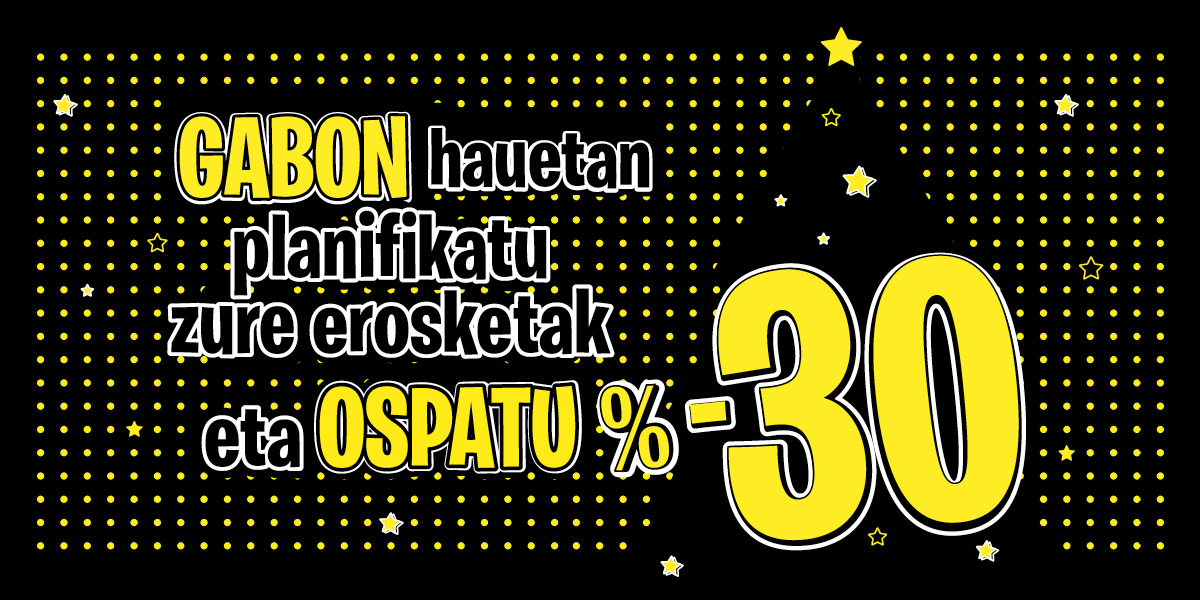 Gabon hauetan ospatu % - 30 🎄
Abenduaren 8tik urtarrilaren 5era: METATU ZURE AURREZPENA
Gure asteko eskaintzak kontsultatu, zure erosketak antolatu ahal izateko. ➡️ bit.ly/4aRwg3m