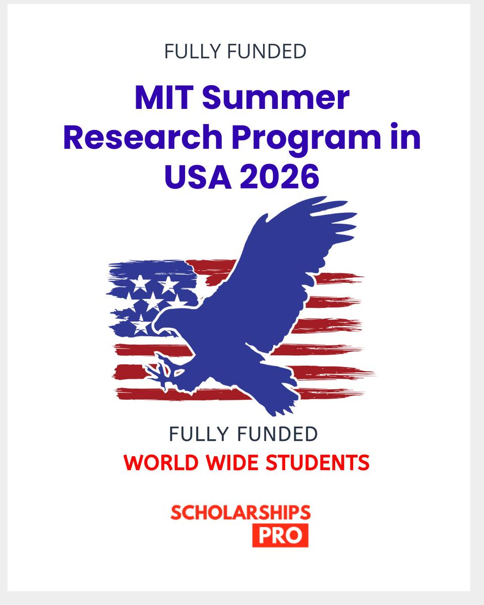 ScholarProInfo's tweet photo. 🥰🥰 Fully Funded #USA Summer Program 2026

👉Link: https://t.co/H8mBQkY7hs

Benefits: Fully Funded

Duration: 9 weeks

Deadline: January 20, 2026

#scholarship #scholarships #studyabroad #MITMSRP2026 #MITSummerResearch #MITFellowship #FullyFundedProgram #MITResearch https://t.co/X7tnuCmAmd