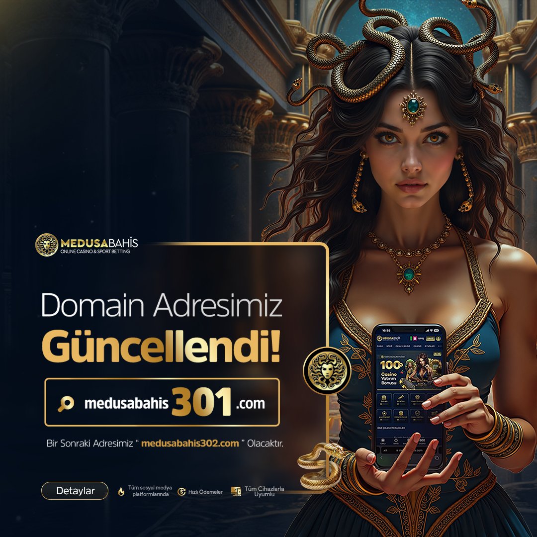 ⚠️ DİKKAT! MEDUSABAHİS DOMAIN ADRESİ GÜNCELLENDİ! ⚠️

Yeni maceralara en hızlı erişim için yeni adresimizi not et:

🔹 Yeni Giriş Adresimiz: medusabahis301.com
🔸 Bir Sonraki Adresimiz: medusabahis302.com olacak!

Görseldeki güçlü Medusa figürüyle bu değişimi