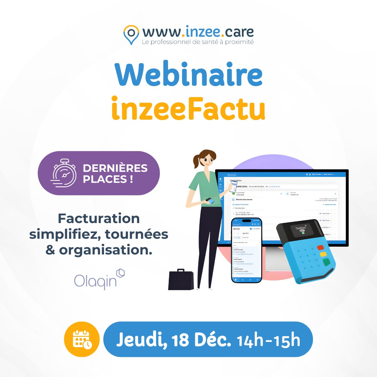 🚨 Dernières places ! Webinaire inzeeFactu ! 

📅 Jeudi 18/12 | 14h-15h.
Découvrez comment simplifier votre facturation, optimiser vos tournées et gagner du temps avec le lecteur mobile NEO + hotline cotation FNI.
🔗 u.inzee.care/elii4

#IDEL #FNI #InzeeFactu