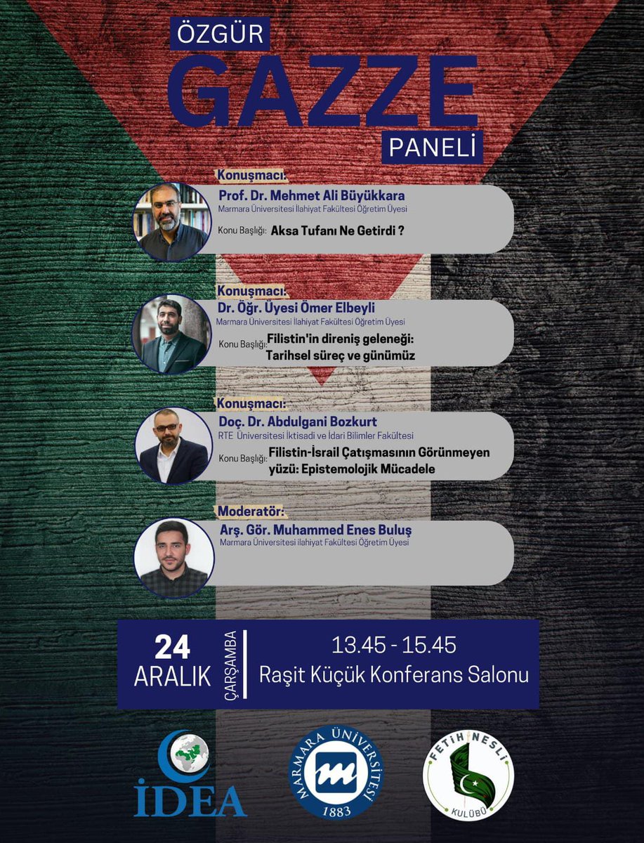 🇵🇸 Özgür Gazze Paneli
Gazze’de yaşanan son gelişmeler; Aksa Tufanı neler getirdi ve neyi değiştirdi, tarihi arka planı, bölgesel siyasi etkileri ve direniş hareketlerinin dönüşümü çerçevesinde kıymetli hocalarımız tarafından ele alınacaktır.

🎤 Konuşmacılar:

• Prof. Dr. Mehmet