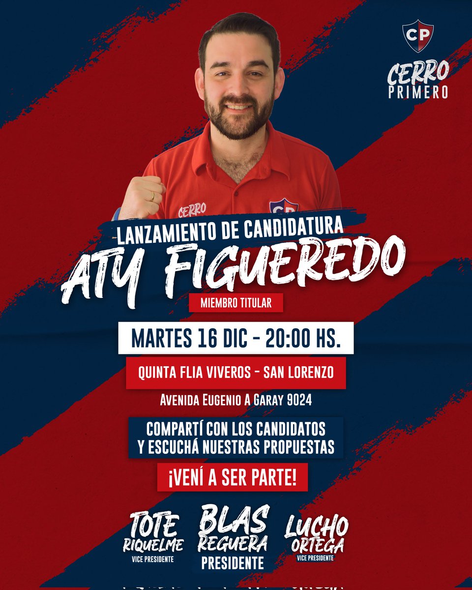 ¡ES HOY!

Nuestro candidato a Miembro Titular para Comisión Directiva del Club Cerro Porteño, <a href="/Aty_Figueredo/">Atilio Figueredo</a> realiza esta noche su lanzamiento de candidatura.

📍Quinta - Flia Viveros - San Lorenzo. 
🕞 20:00 hs.

¡VENÍ A SER PARTE!

#CerroPrimero 🔵🔴🌪️