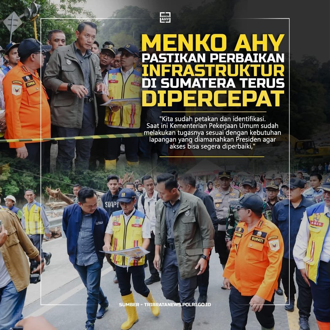 Pastikan perbaikan insfrastruktur di Sumatera terus dipercepat, menunjukkan AHY Peduli PD Reforestasi agar akses bisa dilalui masyarakat kembali