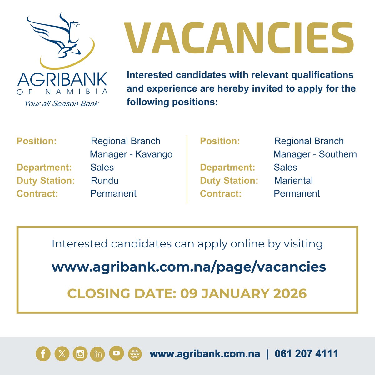 VACANCIES | Interested candidates with relevant qualifications and experience are hereby invited to apply for the following positions:

▪️ Regional Branch Manager - Kavango
▪️ Regional Branch Manager - Southern

Apply here: agribank.com.na/page/vacancies/

Closing Date: 09 January 2026