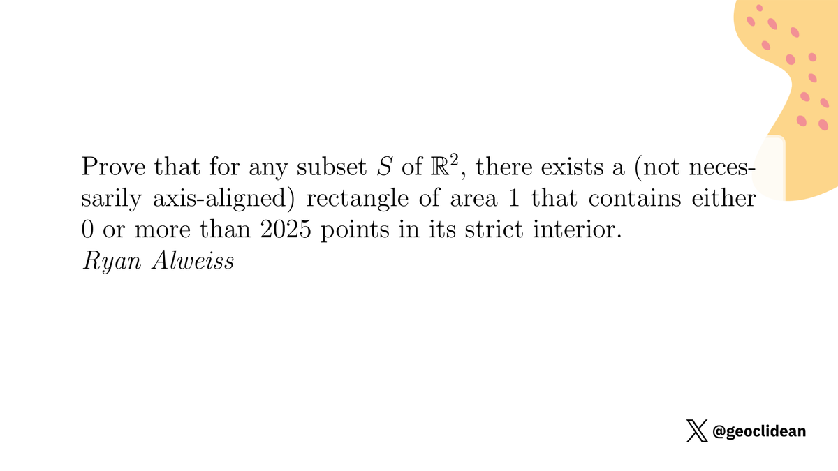 geoclidean's tweet image. 0 or &amp;gt;2025 Points In Area 1 Rectangle
#USATST #Rectangle #Combinatorics #Geometry #Dynamics