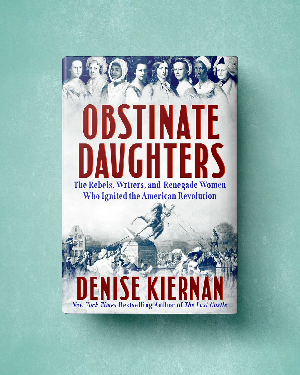 💫 Cover Reveal!! 💫
 
We are thrilled to share the cover for OBSTINATE DAUGHTERS, a fascinating new account of the unsung women of the American Revolution, from New York Times bestselling author <a href="/DeniseKiernan/">Denise Kiernan</a>!  
 
Out 6/23/26. Preorder here: bit.ly/ObstinateDaugh…