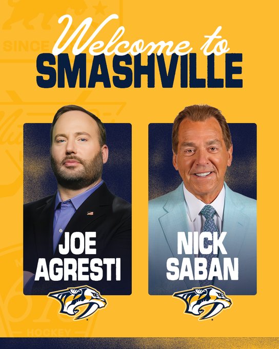 Graphic announcing Nick Saban and Joe Agresti, have joined the Preds ownership group. There is a photo of both of them on a gold background with text above that reads "Welcome to Smashville"
