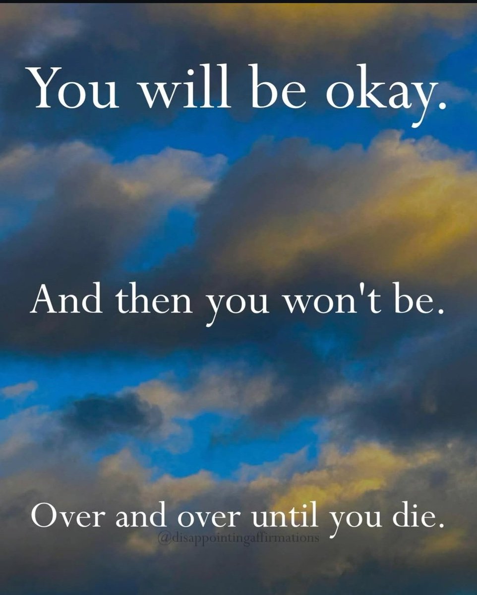 So true.
(IG DisappointingAffirmations)