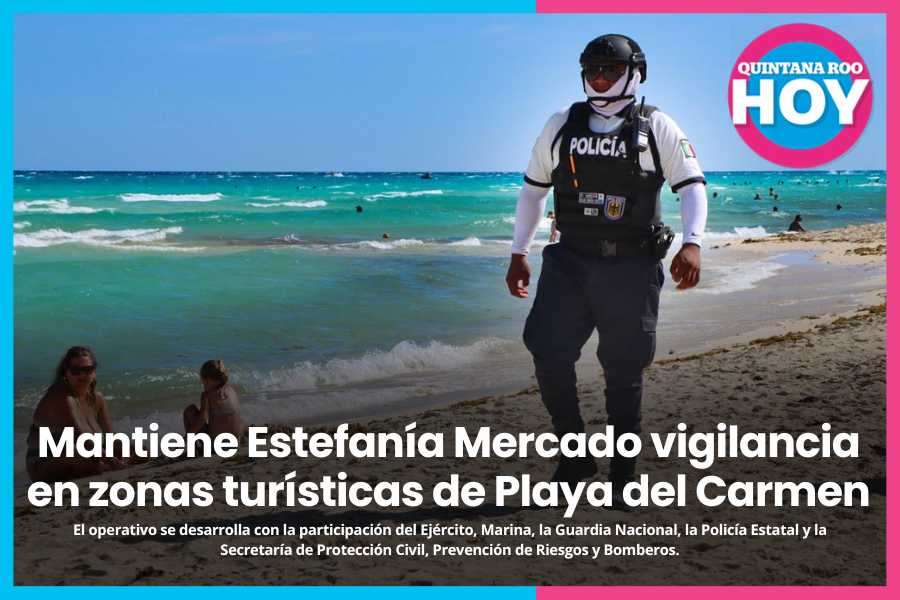 QuintanaRooHoy1's tweet photo. #PlayaDelCarmen 👮🏻‍♂️🏖️ I En la #zonaturística, la presencia operativa se concentra en la #zonafederal #marítima, #playas, la #QuintaAvenida, accesos principales y puntos de alta afluencia.

Nota completa👉🏼 https://t.co/weu8jKPkyN https://t.co/MjJ2plf6dx