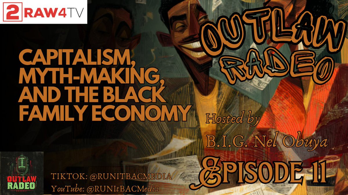 blemo77's tweet image. Capitalism Myth-Making and The Black Family Economy - *| 2raw4tv.tv/video/outlaw-r…|*