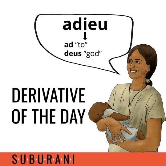 HandsUpEduc's tweet photo. Adieu, used to express kind wishes upon departure, is shortened from a French phrase &amp; has the idea that you are entrusting the safety of your friends to a higher power when you leave them. Learn more derivatives from "ad' &amp; "deus" in Ch. 4. #suburani #derivativeoftheday https://t.co/as8x7p6u9W