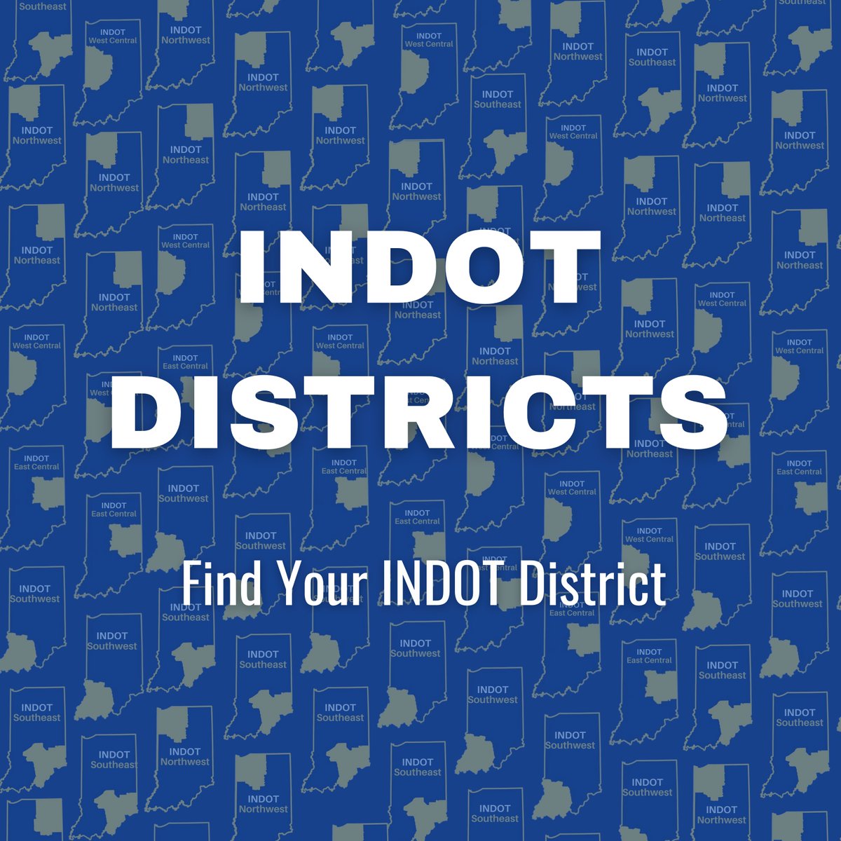 INDOT is made up of six districts, each responsible for maintaining the roadways and providing localized information in their regions. Find your district and stay up-to-date!

<a href="/INDOTEast/">INDOT East Central</a>
<a href="/INDOT_WCentral/">INDOT West Central</a> 
<a href="/INDOTSoutheast/">INDOT Southeast</a> 
<a href="/INDOTSouthwest/">INDOT Southwest</a> 
<a href="/INDOTNorthwest/">INDOT Northwest</a> 
<a href="/INDOTNortheast/">INDOT Northeast</a>