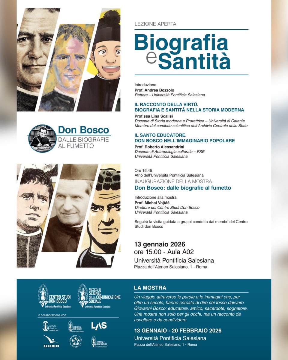 🗣️ Lezione aperta: Biografia e santità
📅 13/01/26 • 🕒 15:00
📍 UPS – Aula A02
🎟️ Ingresso gratuito

Don Bosco tra storia, biografia e immaginario.
Con Bozzolo, Scalisi, Alessandrini.
👉 A seguire: mostra “Don Bosco: dalle biografie al fumetto”