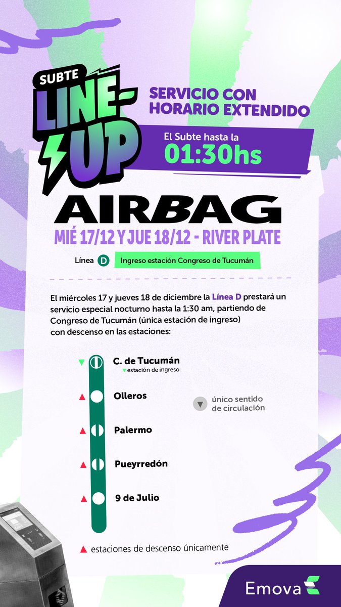 Emova_arg's tweet image. 🎸✨ Noches de recitales y el Subte te acompaña 🚇

📆 El miércoles 17 y jueves 18 de diciembre, la #LíneaD prestará servicios nocturnos de desconcentración para quienes asistan a los shows de Airbag.

🕐 El servicio funcionará hasta la 1:30 h.