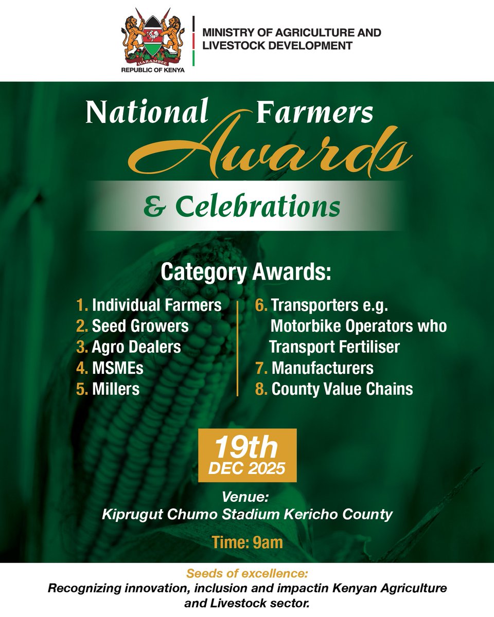 CS_MoALD's tweet photo. HONOURING OUR TOP FARMERS AT THE NATIONAL FARMERS AWARDS IN KERICHO

Kericho County will take centre stage on 19th December 2025 as the National Farmers Awards &amp; Celebrations return with a powerful tribute to the men and women driving Kenya’s food systems, https://t.co/NEUof1gJMN