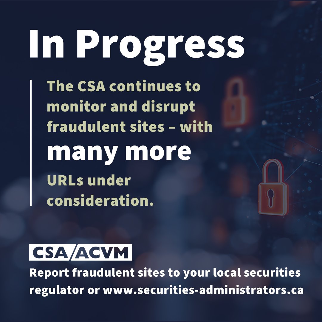 The CSA, in collaboration with @CIRO_OCRI, worked to successfully  deactivate over 3,900 fraudulent investment and crypto scam websites—representing  more than 6,900 malicious URLs—through a new initiative launched earlier  this year. #InvestorProtection ...