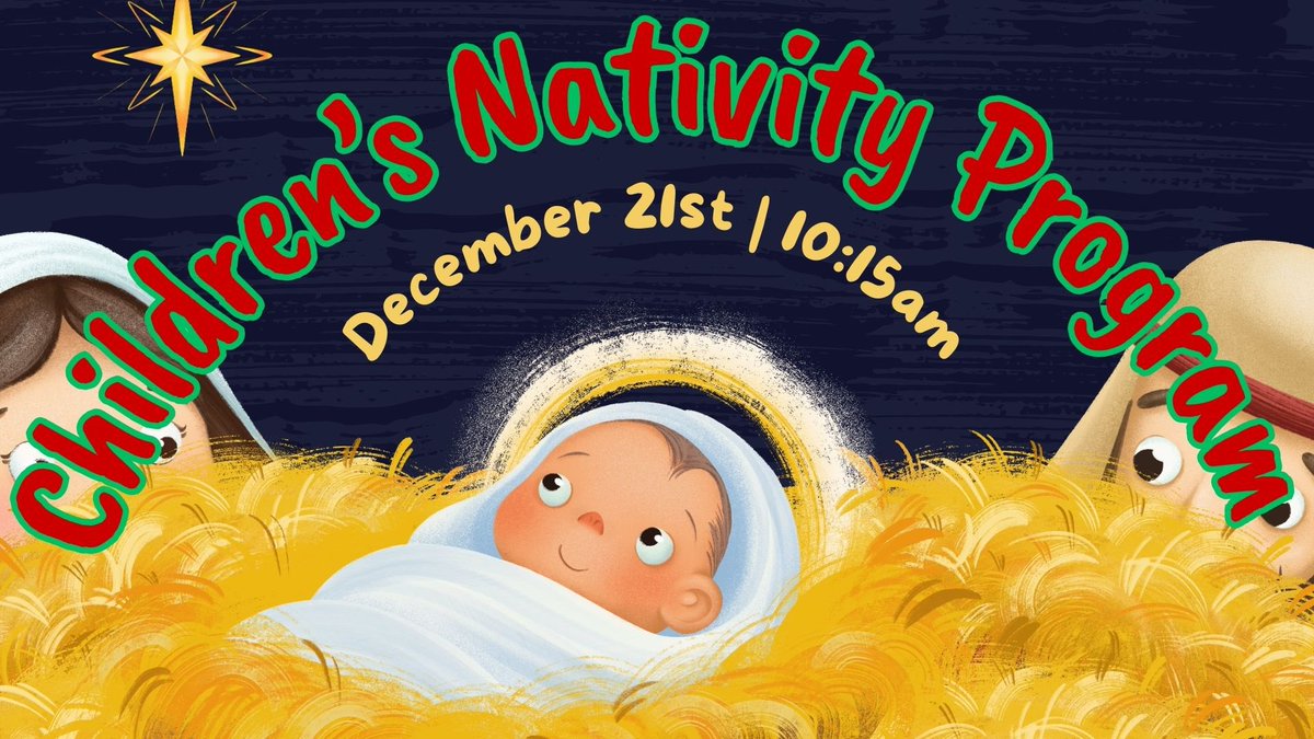 Don’t miss our Children’s Nativity Program this Sunday!