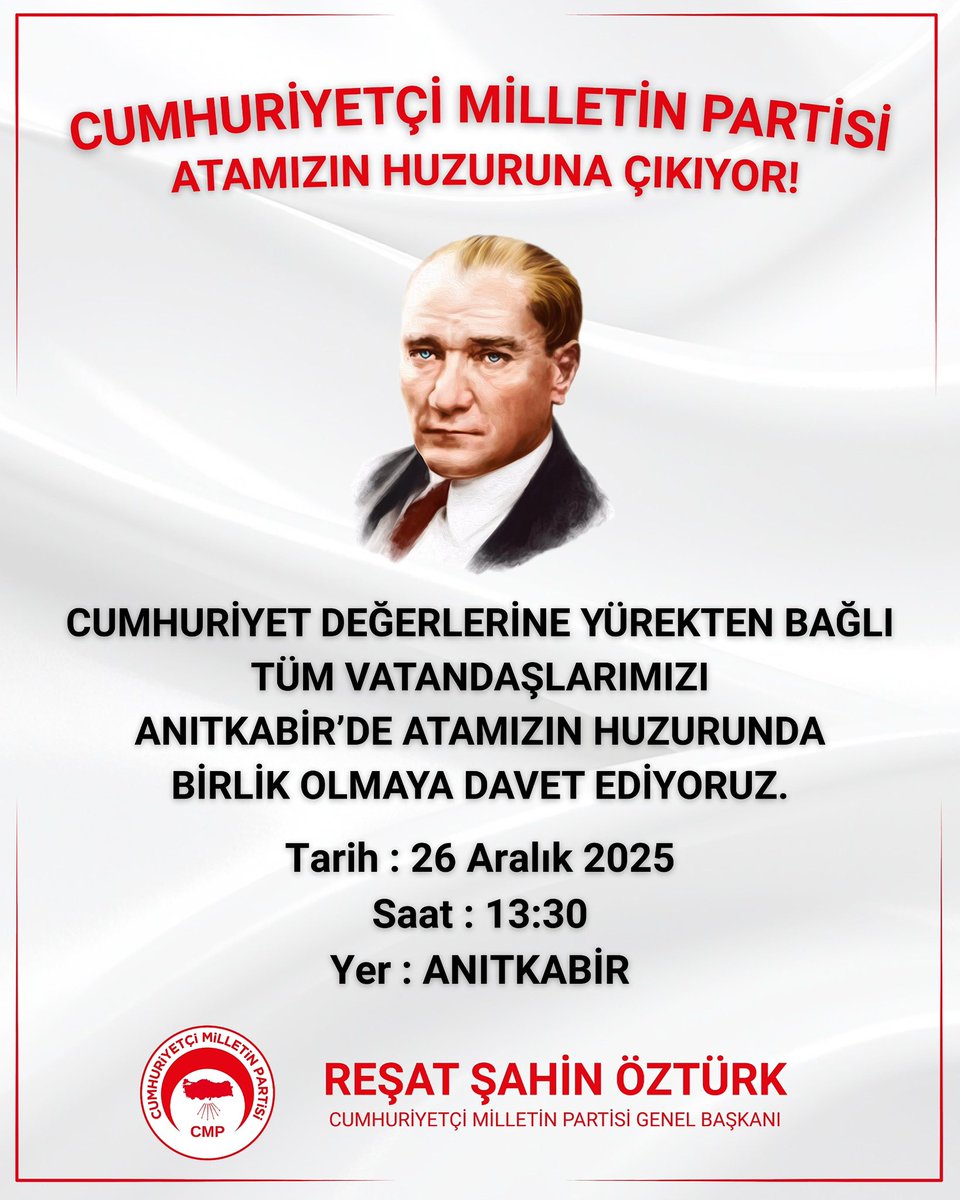 Cumhuriyetimizin kurucusu Gazi Mustafa Kemal Atatürk’e olan bağlılığımızı ve minnetimizi ifade etmek üzere,
Cumhuriyet değerlerine yürekten bağlı tüm vatandaşlarımızı,
Anıtkabir’de Atamızın huzurunda birlik olmaya davet ediyoruz.

📅 Tarih: 26 Aralık 2025
⏰ Saat: 13.30
📍 Yer: