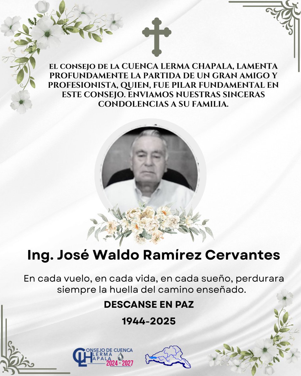 LermaCuenca's tweet photo. EL CONSEJO DE LA CUENCA LERMA CHAPALA, LAMENTA PROFUNDAMENTE LA PARTIDA DE UN GRAN AMIGO Y PROFESIONISTA, QUIEN, FUE PILAR FUNDAMENTAL EN ESTE CONSEJO. 
ENVIAMOS NUESTRAS SINCERAS CONDOLENCIAS A SU FAMILIA. https://t.co/jL8JSR19eD