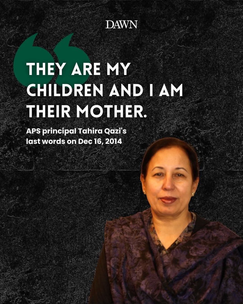 AheerJavaria's tweet photo. “They are my children and I am their mother.”
These immortal words of national hero Shaheed Tahira Qazi define moral courage in its purest form.

On 16th December, we pay the highest tribute to the innocent martyrs of Army Public School, whose sacrifice shook the conscience of the world and united the nation against terrorism.

May the world never witness such a tragedy again.

🇵🇰 We remember. We stand united. We will never forget.

#BlackDayforPakistan 
#APSShuhada
#ShaheedTahiraQazi
#16December