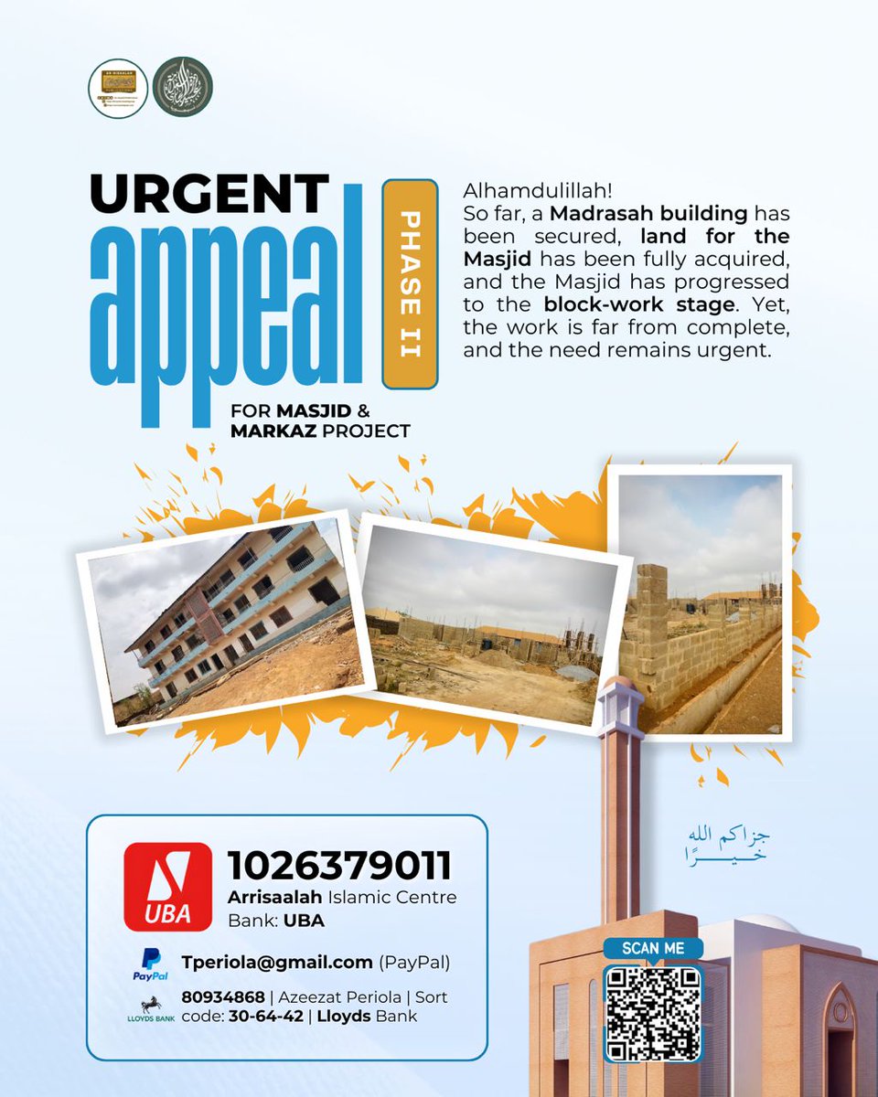 ArrisaalahPubs's tweet photo. UPDATED APPEAL FOR THE MASJID & MADRASAH PROJECT 🕌 

As-Salām ʿalaykum wa raḥmatullāh wa barakātuh.

Earlier this year, we reached out to the Ummah seeking support for a crucial project: establishing a Masjid and a functional Madrasah for the Salafī brothers and students of knowledge in Ilorin, Nigeria. Alhamdulillāh, after the aid of Allāh, your generosity has enabled remarkable progress.

 What Has Been Achieved So Far — By Allāh’s Favour and then Your Support:

• A Madrasah building has been secured
• Land for the Masjid has been fully acquired
• The Masjid has progressed to the block-work stage, with the walls currently being raised

These milestones are tremendous blessings. Yet, the work is far from complete, and the need remains urgent.

 What Is Urgently Needed Now:

The completion of the Masjid is the immediate priority. We aim to complete the building of the Masjid so that the community can begin to benefit from it fully.

In addition, to make the Madrasah operational and ensure the entire project continues smoothly, support is needed for:

• Gate installation
• Electrification of the premises
• Plumbing works
• Rails for safety and structural finishing
• Painting to ensure the building is properly finished and ready for long-term use

📌 Project Goal

Our target remains *₦100,000,000 (≈ $69,000 | ≈ £51,000)* to fully establish, complete, and equip the Masjid and Madrasah.

The Messenger of Allāh ﷺ said:
 _“Whoever builds a mosque for the sake of Allāh, Allāh will build for him a house in Paradise.”_ 
— Ṣaḥīḥ al-Bukhārī & Ṣaḥīḥ Muslim

There is no investment more lasting, no charity more continuous, and no honour greater than contributing to a house where Allāh alone is worshipped and His religion is taught.

✅ How You Can Support

For the sake of Allāh, we invite you once again to support this noble cause with whatever you can give. Your contribution — big or small — brings us closer to completing a project that will serve generations, biʾidhnillāh.

 Donation Details

(Nigerian Account)
🔰 Account Number: 1026379011
↪️ Account Name: Arrisaalah Islamic Centre
🔴 Bank: UBA

For those outside Nigeria, kindly donate (for Allah’s sake) into: 

🅿️ PayPal: https://t.co/QvWVg644xY [Tperiola@gmail.com]
[or]
✳️ Lloyds Bank | Account name: Azeezat Periola | Account number: 80934868 | Sort code: 30-64-42

Donate and be part of this ṣadaqah jāriyah.

Share this message and multiply the reward.

May Allāh grant you a house in Jannah, bless your family and wealth, and accept this from you as sincere charity.

— Arrisaalah Publications