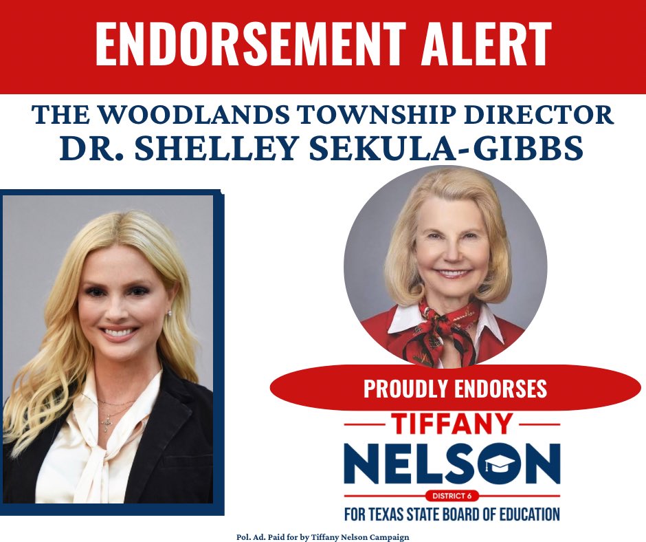 🚨ENDORSEMENT ALERT🚨 Dr. Shelley Sekula-Gibbs, Woodlands Township Director, former U.S. Congresswoman, physician, and longtime community leader.
“Tiffany Nelson will be a courageous, pro-student and pro-parent member of the Texas SBOE.”- <a href="/ShelleySekula/">Shelley Sekula-Gibbs</a> 
#txed #sboe6