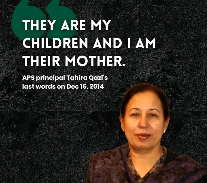 Tabana_khan's tweet photo. Tahira Qazi joined the Army Public School in 1995 as head of English Department and in 2006 she took charge as the principal of the school
According to a student injured in the APS attack, Tahira’s last words were: “They are my children and I am their mother
#APSTragedy https://t.co/HIgp76ubmF