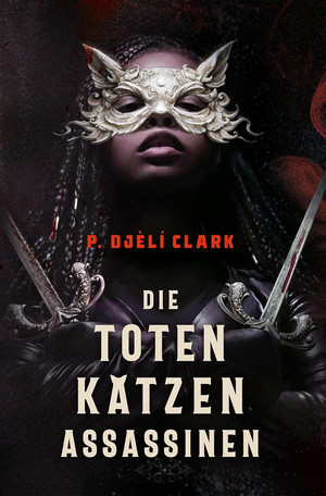 +++ neu rezensiert +++
"Die toten Katzen-Assassinen" von P. Djèlí Clark (<a href="/CrossCult/">Cross Cult</a> )
phantastik-couch.de/titel/16477-di…