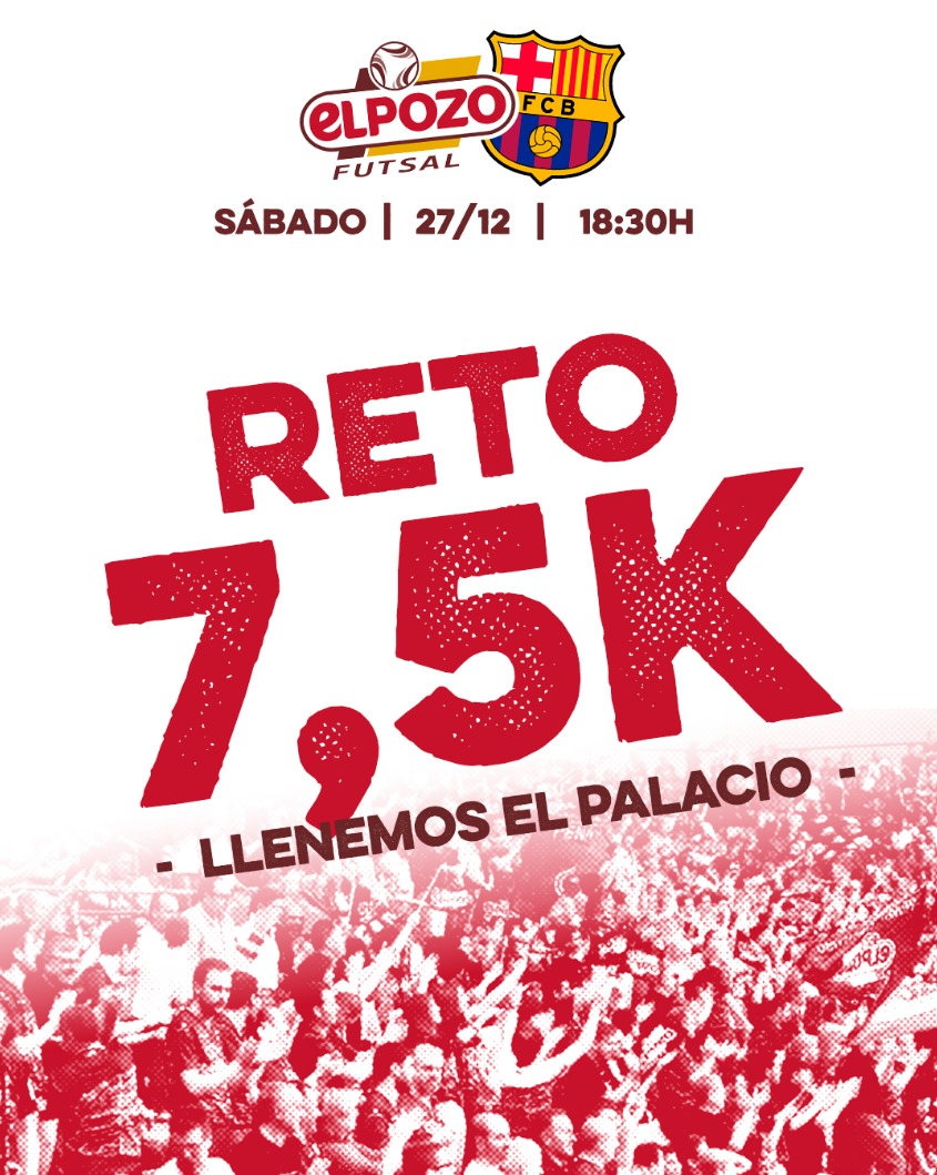 🔥 RETO 7.5K 🔥
LLENEMOS EL PALACIO 🏟️
Sábado 27 de diciembre | 18:30 h 
El Palacio, un fortín 💪🏼
Todos con ElPozo Murcia Costa Cálida para empujar ante <a href="/FCBfutbolsala/">Barça Futbol Sala</a>.

🎟️ Entradas en 👉 elpozomurcia.compralaentrada.com/eventos/ #LLenemoselPalacio #VolverACreer