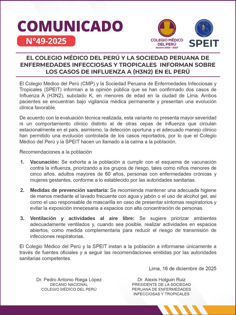 🔴COMUNICADO l El Colegio Médico del Perú y la Sociedad Peruana de Enfermedades Infecciosas y Tropicales informan que se han confirmado dos casos de Influenza A (H3N2), subclado K, en menores de edad en Lima, ambos con evolución favorable y bajo vigilancia médica permanente.