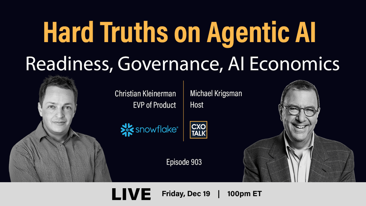 Fri 19 Dec 2025, LIVE at 1 pm ET/ 10 am PT
Hard Truths on Agentic AI: Readiness, Governance, &amp; AI Economics

Join #CXOTalk guest Christian Kleinerman, EVP Prods, <a href="/Snowflake/">Snowflake</a>.
cxotalk.com/episode/snowfl…

What do you mean by data readiness?

#AI #Data #EnterpriseAI #AIagents #Snowflake
