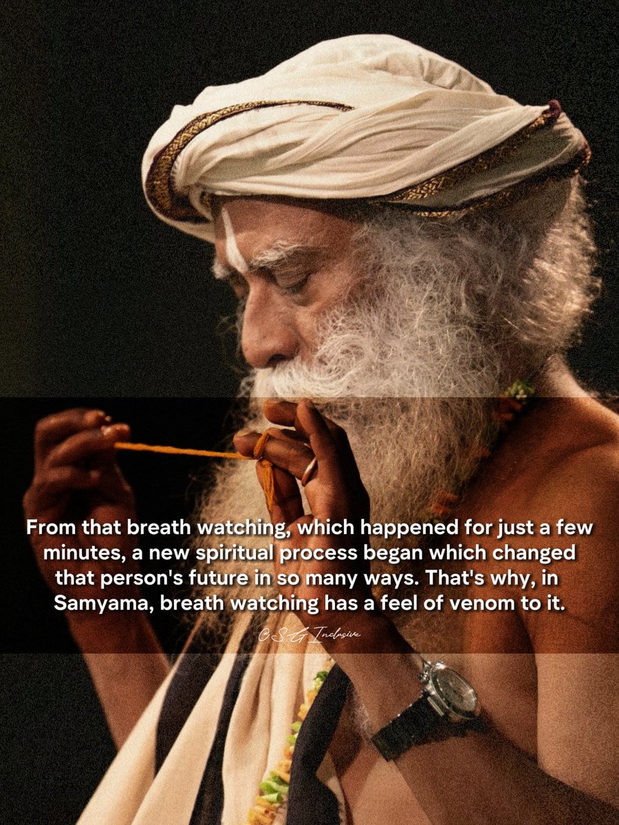 SgInclusivess's tweet photo. From that breath watching, which happened for just a few minutes, a new spiritual process began which changed that person's future in so many ways. That's why, in Samyama, breath watching has a feel of venom to it. https://t.co/NkXuV9dg7P