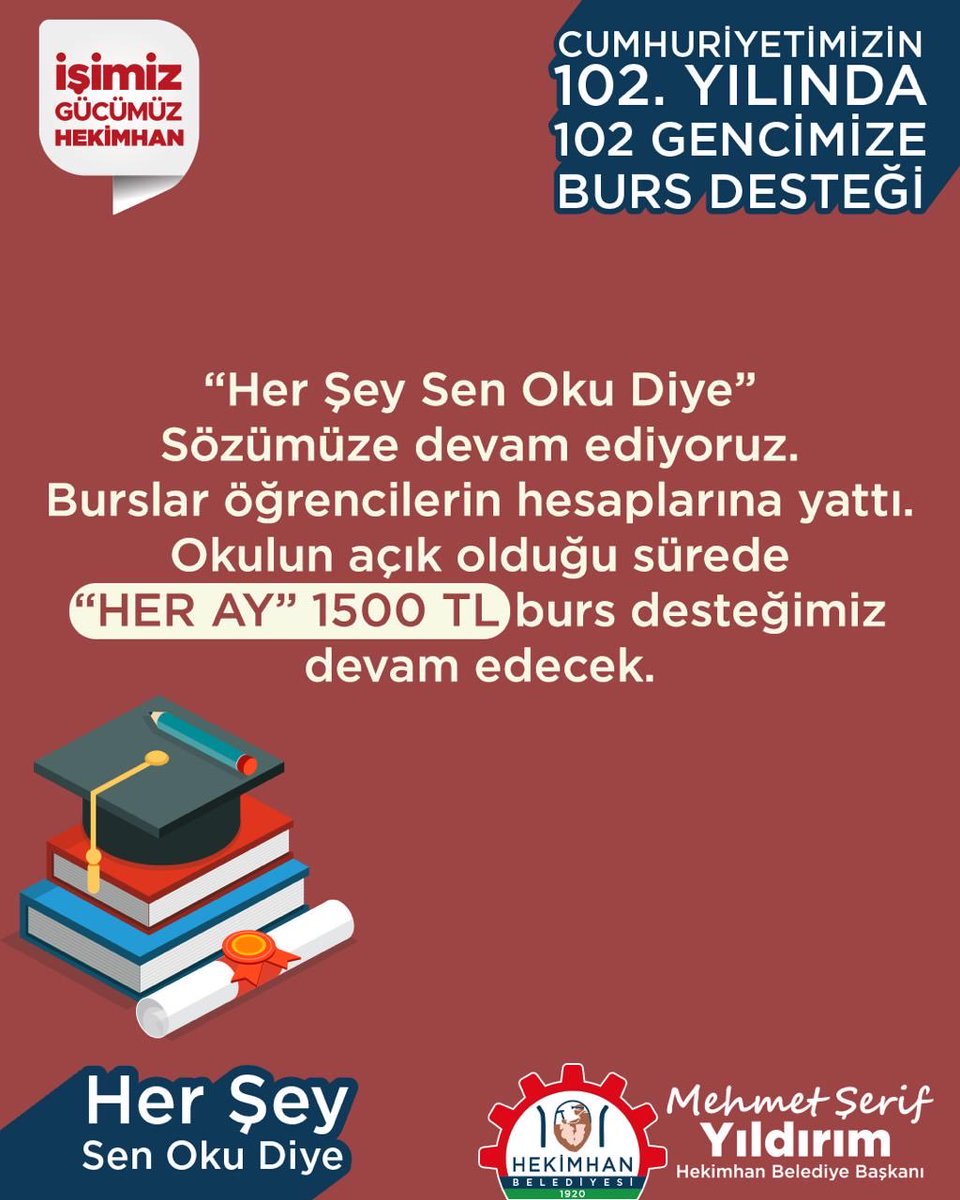 HER ŞEY SEN OKU DİYE.
Bir Sözümüzü Daha Tutuyor, ve Devam Ettiriyoruz. Cumhuriyetimizin 102. Yılında 102 öğrencimize “okullarının açık olduğu her ay, her öğrencimize” aylık 1500₺ burs desteğimizi devam ettiriyoruz.