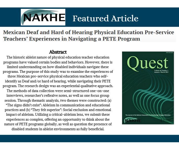 *Quest Featured Article* 

Arroyo-Rojas, F., &amp; Núñez Enríquez, O. (n.d.). Mexican Deaf and Hard of Hearing Physical Education Pre-Service Teachers’ Experiences in Navigating a PETE Program. Quest, 0(0), 1–17. buff.ly/J3vZndL

#NAKHE