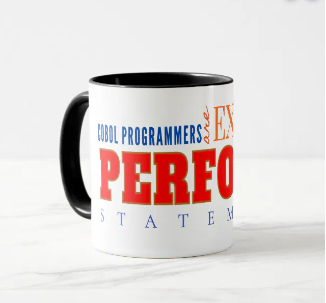shirtparking's tweet image. You deserve a coffee! Get one of this 'COBOL Expert Perform Statement Classic Coding  Mug' @zazzle zazzle.ca/cobol_expert_p… via @zazzle #COBOL #MainframeLife #LegacyProgramming #PerformStatement #CodingLife #mug #Shirtparking