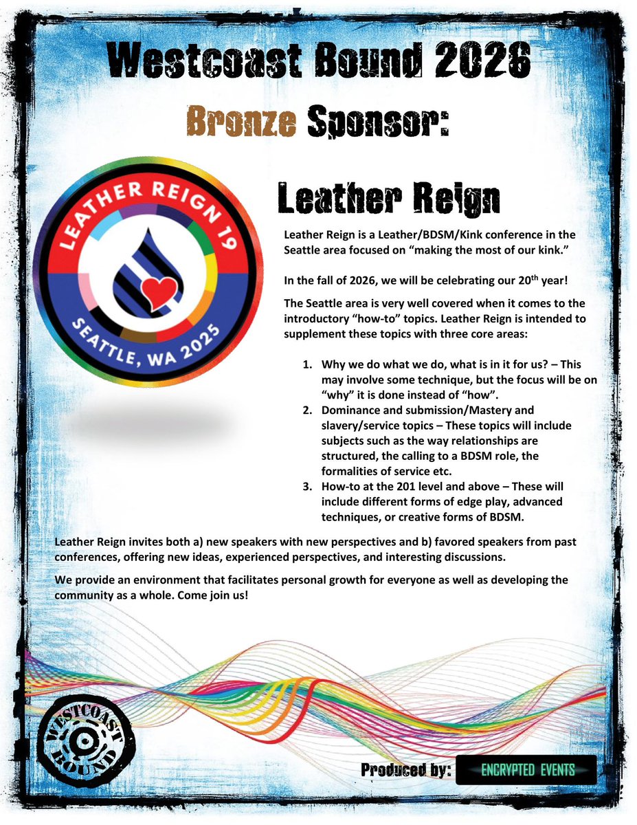 Another featured Bronze Sponsor, Leather Reign in Seattle - be sure to take a look at what they have to offer. 
leatherreign.org    #wcbound #encryptedevents