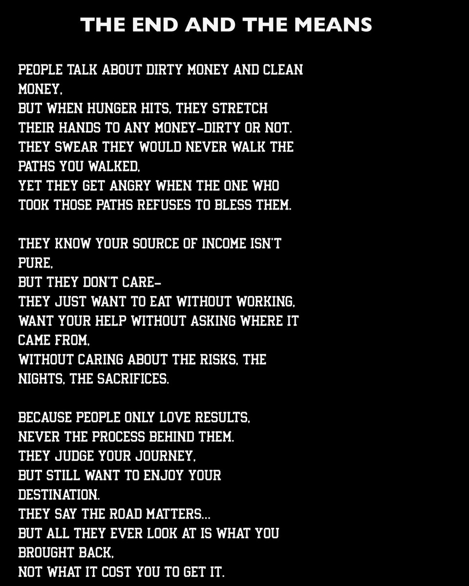 lightking0001's tweet image. Everyone preaches clean money—until hunger shows up.
They judge the journey, but still want the destination.
Results are loved. Sacrifices are ignored.
The end and the means.

#TheEndAndTheMeans #TruthInWords #ResultsOverProcess #RealityCheck #LifeThoughts #DeepQuotes