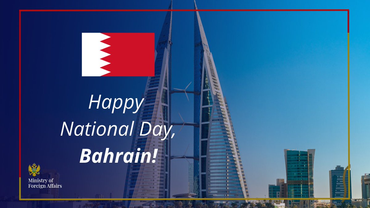 MFA_MNE's tweet image. Congratulations and best wishes to the Kingdom of #Bahrain, as they celebrate their #NationalDay.

🇲🇪🤝🇧🇭