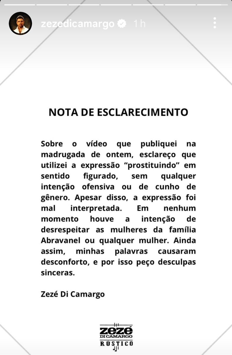 profpaulamarisa's tweet photo. Zezé di Camargo publica uma nota de esclarecimento referente ao vídeo no qual critica o SBT
"NOTA DE ESCLARECIMENTO
Sobre o vídeo que publiquei na madrugada de ontem, esclareço que utilizei a expressão “prostituindo” em sentido figurado, sem qualquer intenção ofensiva ou de cunho de gênero. Apesar disso, a expressão foi mal interpretada. Em nenhum momento houve a intenção de desrespeitar as mulheres da família Abravanel ou qualquer mulher. Ainda assim, minhas palavras causaram desconforto, e por isso peço desculpas sinceras.
Zezé Di Camargo"