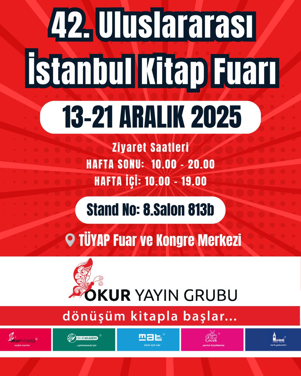 📚 42. Uluslararası İstanbul Kitap Fuarı’nda buluşuyoruz!

📍 Stand No: 8. Salon – 813B
🗓 Tarih: 13–21 Aralık 2025
⏰ Ziyaret Saatleri:
• Hafta sonu: 10.00 – 20.00
• Hafta içi: 10.00 – 19.00

Tüm okurlarımızı standımıza bekliyoruz!
Dönüşüm kitapla başlar… ✨