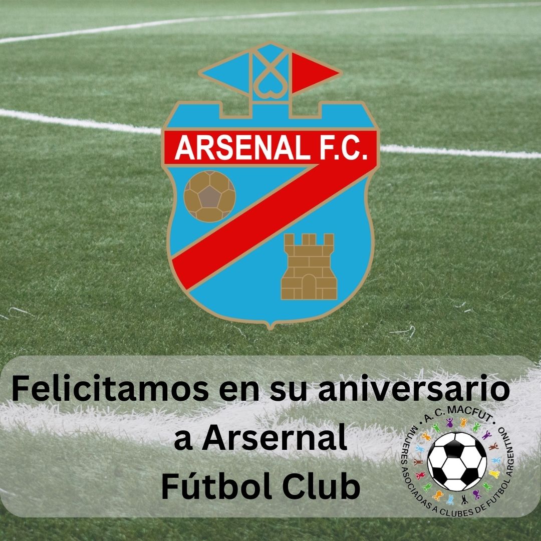 ⚽️🎈 Desde #Macfut saludamos a <a href="/ArsenalOficial/">Arsenal Fútbol Club</a>  en su 69° aniversario. FELICIDADES!! 🎉 🎂