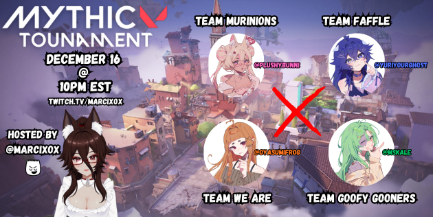 HAPPY TOURNAMENT DAY! ⸝⸝ I am hosting the second MythicV Valorant Tournament tonight at 7pm PST/10pm EST! 

Teams have been curated by the MTV members to compete against each other and claim victory! Please come and show your support for your favorite team and enjoy the chaos!