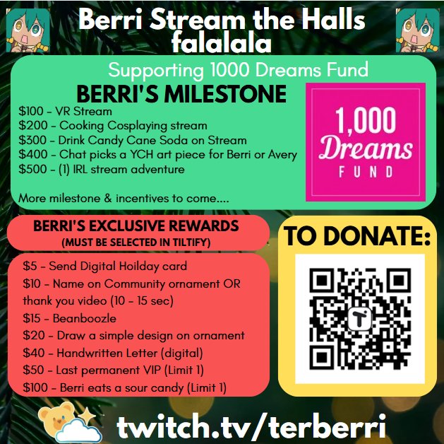 Terberri's tweet photo. We are kicked off #StreamtheHalls charity fundraiser, supporting @1000DreamsFund. The 1,000 Dreams Fund is a non-profit that support women and femme creators and those who want to break into the gaming industry. Here is the incentives and milestones! This will go til Dec 24th! https://t.co/jQsENiueua