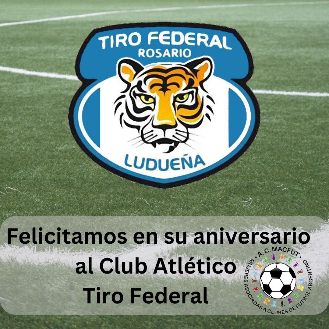 MACFUT's tweet photo. ⚽️🎈 Desde #Macfut saludamos a @TiroFederalRos  en su 121° aniversario. FELICIDADES!! 🎉 🎂 https://t.co/EsKGjTpDpr